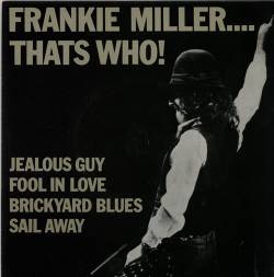 Frankie Miller : That's Who!